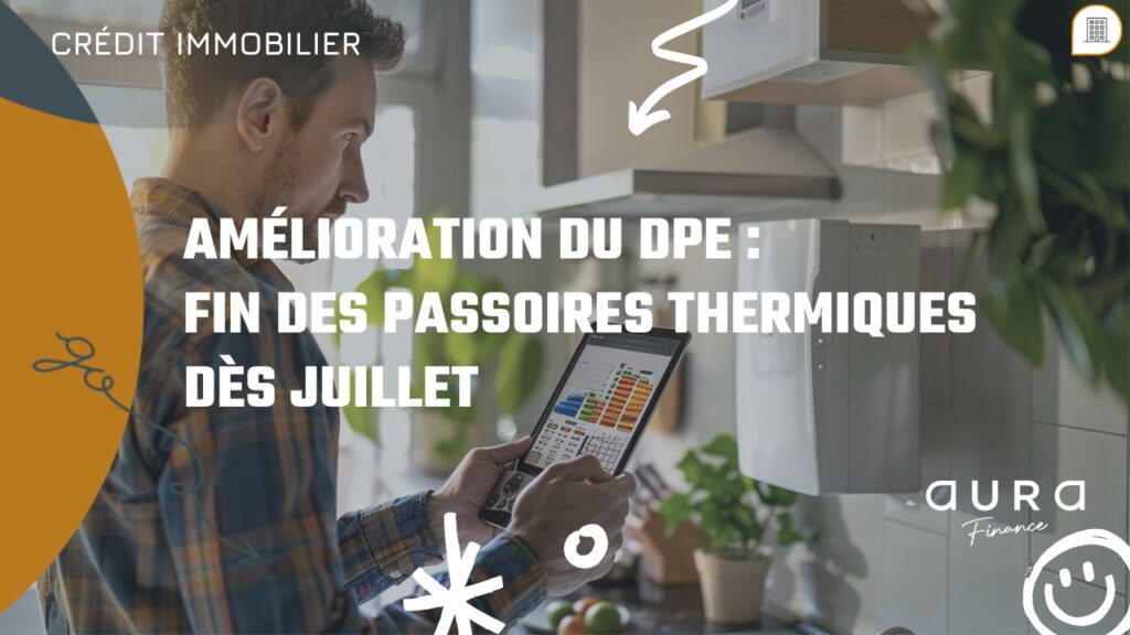 Amelioration du DPE fin des passoires thermiques des juillet|DPE VISUEL DPE 730x400@2x min.jpg|EFFY DECRYPTE TIMELINE 2024 953X569px WEB 0
