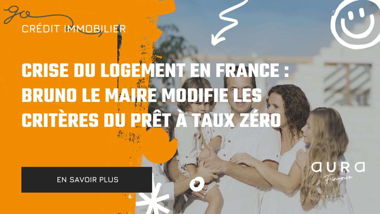 Crise du Logement en France Bruno Le Maire Modifie les Criteres du Pret a Taux Zero