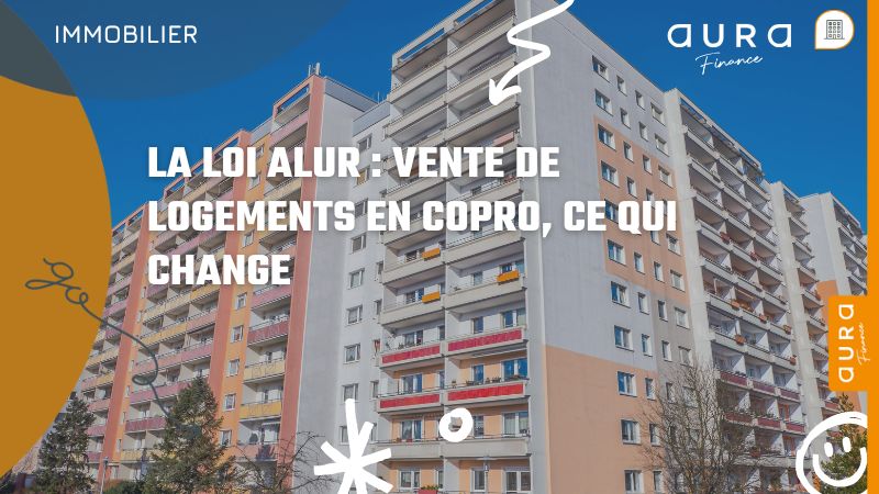 La Loi Alur vente de logements en copro