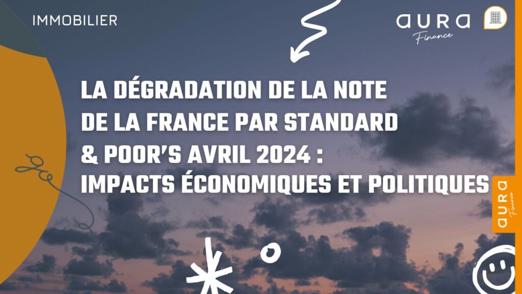 La degradation de la note de la France par Standard Poors avril 2024