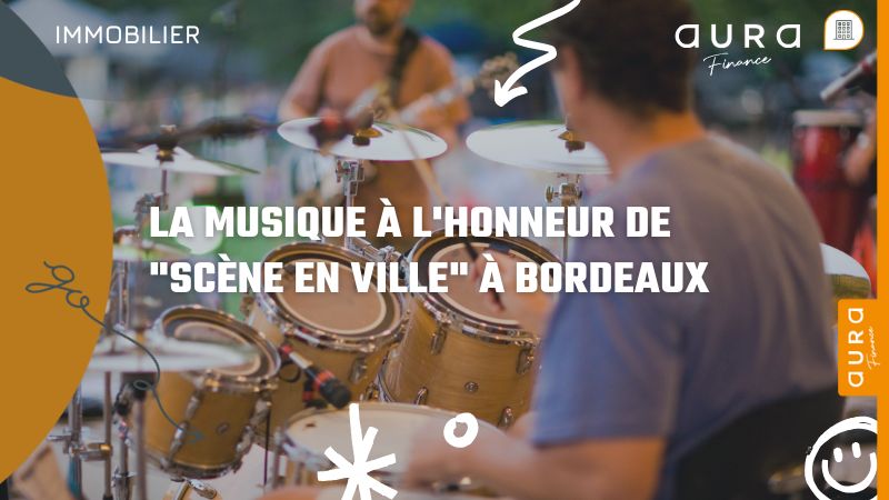 La musique à l'honneur de Scène en ville à Bordeaux