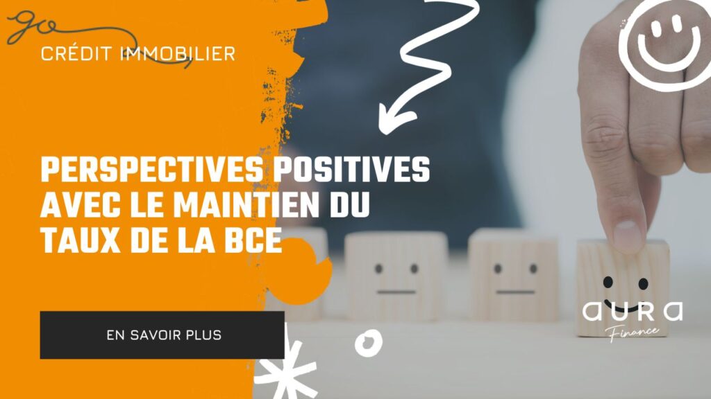 Perspectives Positives avec le Maintien du Taux de la BCE